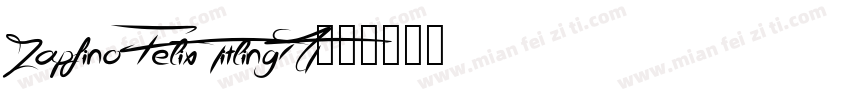 Zapfino Felix TitlingMT字体转换
